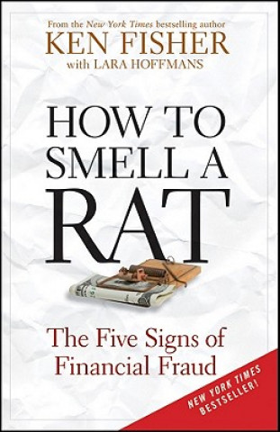Carte How to Smell a Rat - The Five Signs of Financial Fraud Kenneth L. Fisher