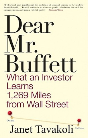 Carte Dear Mr. Buffett Janet M Tavakoli