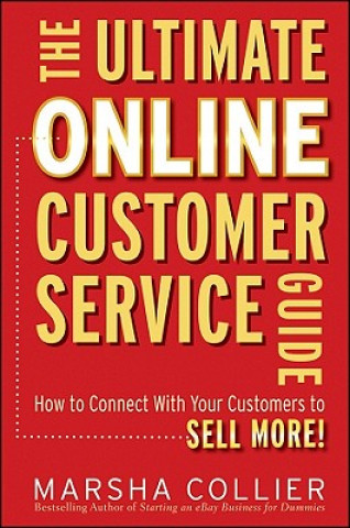 Kniha Ultimate Online Customer Service Guide Marsha Collier
