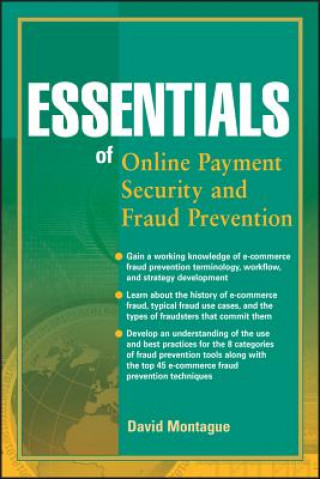 Könyv Essentials of Online Payment Security and Fraud Prevention David A Montague