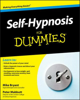 Книга Self-Hypnosis For Dummies Mike Bryant