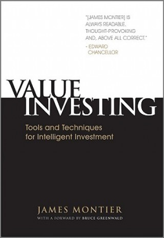 Kniha Value Investing - Tools and Techniques for Intelligent Investment James Montier