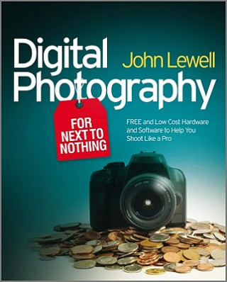 Kniha Digital Photography for Next to Nothing John Lewell