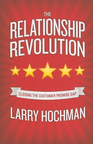 Knjiga Relationship Revolution Larry Hochman