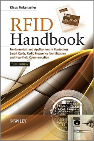 Kniha RFID Handbook - Fundamentals and Applications in Contactless Smart Cards,Radio Frequency Identification and Near-Field Communication, 3e Klaus Finkenzeller