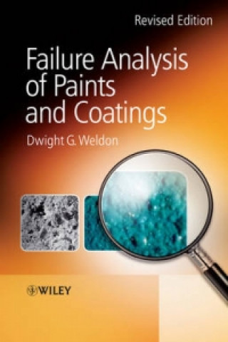 Könyv Failure Analysis of Paints and Coatings Revised Edition Weldon