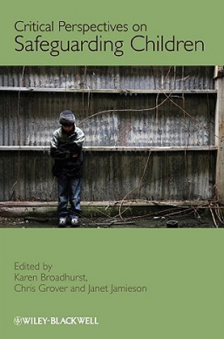 Book Critical Perspectives on Safeguarding Children Karen Broadhurst