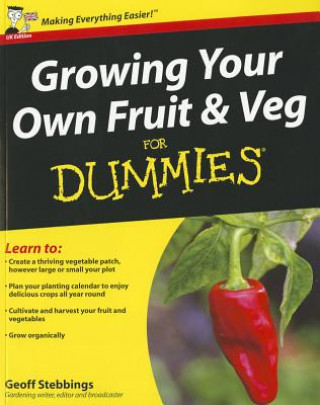 Kniha Growing Your Own Fruit & Veg For Dummies Geoff Stebbings