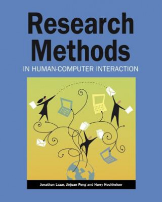 Kniha Research Methods in Human-Computer Interaction Jonathan Lazar