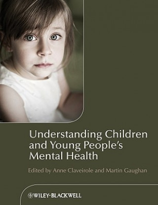 Buch Understanding Children and Young People's Mental Health Anne Claveirole