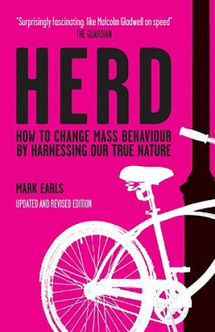 Книга HERD - How to Change Mass Behaviour by Harnessing Our True Nature Mark Earls