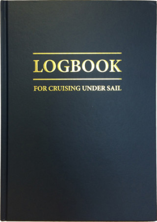 Knjiga Logbook for Cruising Under Sail John Mellor