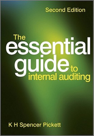 Kniha Essential Guide to Internal Auditing 2e Spencer Pickett