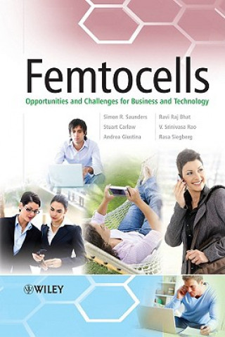 Knjiga Femtocells - Opportunities and Challenges for Business and Technology Simon Saunders