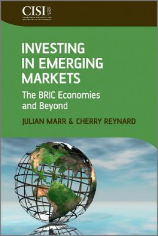 Kniha Investing in Emerging Markets - The BRIC Economies  and Beyond Julian Marr