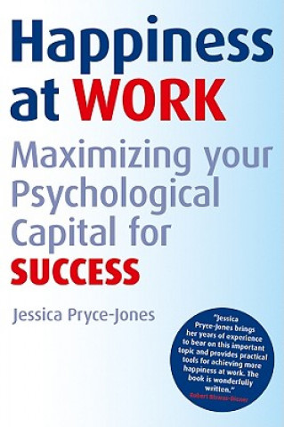 Kniha Happiness at Work - Maximizing Psychological Capital for Success Jessica Pryce-Jones