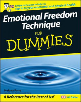 Carte Emotional Freedom Techniques for Dummies Helena Fone