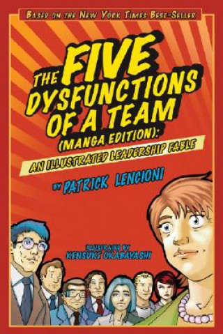 Knjiga Five Dysfunctions of a Team (Manga Edition)- A Leadership Fable Patrick M. Lencioni
