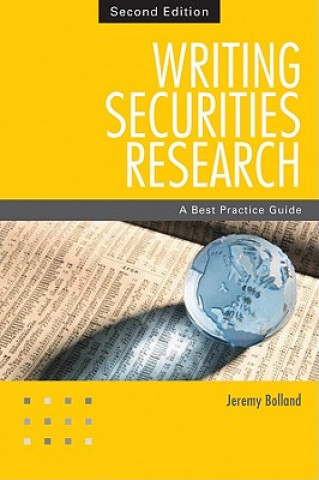Carte Writing Securities Research - A Best Practice Guide 2e Jeremy Bolland