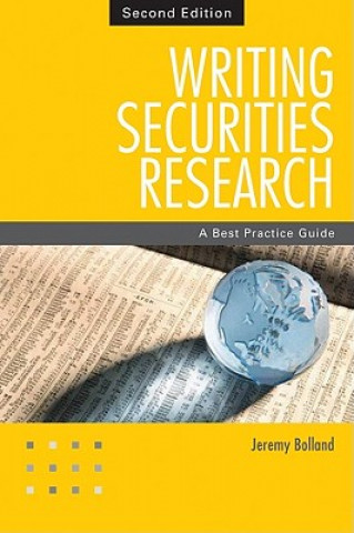 Livre Writing Securities Research - A Best Practice Guide 2e Jeremy Bolland