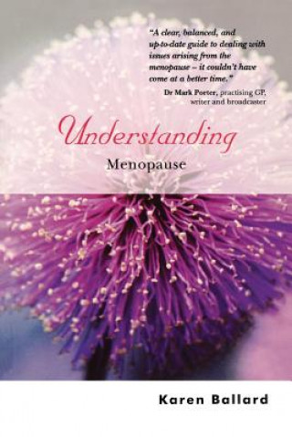 Knjiga Understanding Menopause Karen Ballard