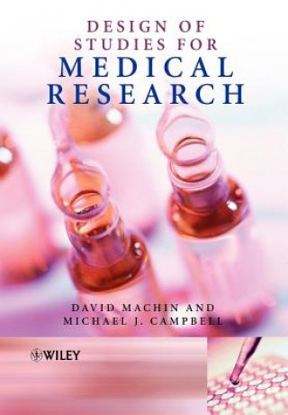 Kniha Design of Studies for Medical Research Machin