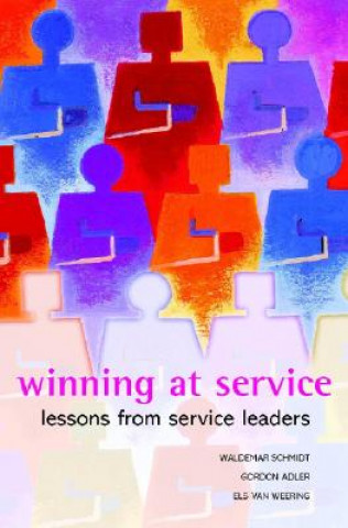 Könyv Winning at Service - Lessons from Service Leaders Schmidt