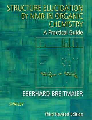 Книга Structure Elucidation by NMR in Organic Chemistry - A Practical Guide 3 rev Breitmaier