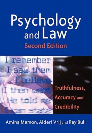 Kniha Psychology and Law - Truthfulness, Accuracy & Credibility 2e Ray Bull