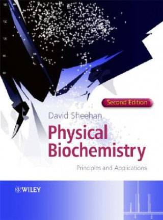 Книга Physical Biochemistry - Principles and Applications 2e Sheehan