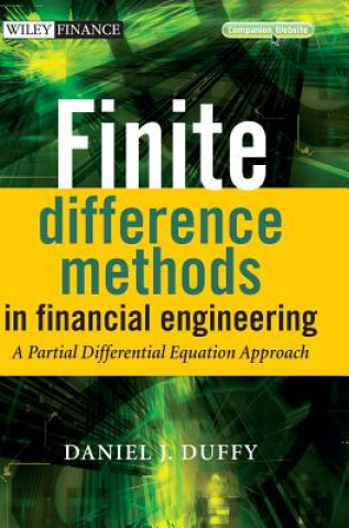 Книга Finite Difference Methods in Financial Engineering  - A Partial Differential Equation Approach D. Duffy