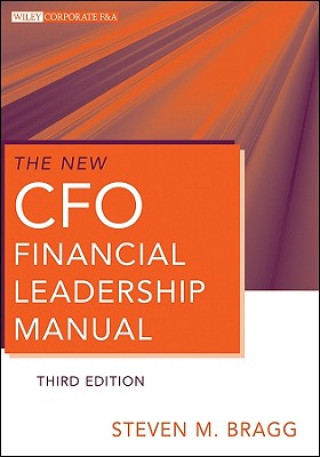 Kniha New CFO Financial Leadership Manual, 3e Steven M Bragg