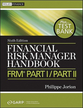 Könyv Financial Risk Manager Handbook+ Test Bank, 6e - FRM (R) Part I/Part II Philippe Jorion