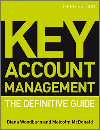 Kniha Key Account Management - The Definitive Guide 3e Malcolm McDonald
