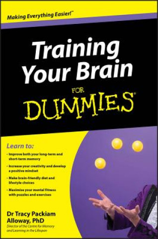 Carte Training Your Brain For Dummies Tracy Packiam Alloway