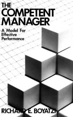 Kniha Competent Manager - Model for Effective Performance Richard E. Boyatzis