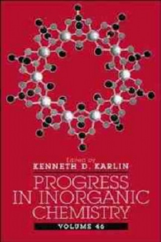Kniha Progress in Inorganic Chemistry V46 K D Karlin