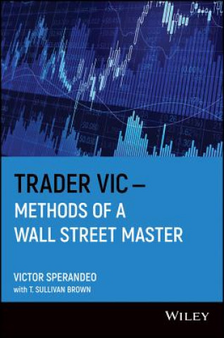 Книга Trader Vic - Methods of a Wall Street Master (Paper) Victor Sperandeo