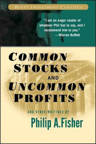 Carte Common Stocks and Uncommon Profits and Other Writings Philip A. Fisher
