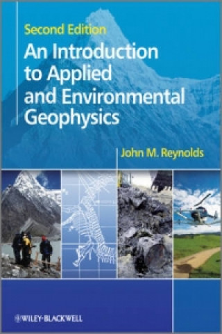 Carte Introduction to Applied and Environmental Geophysics 2e John M Reynolds