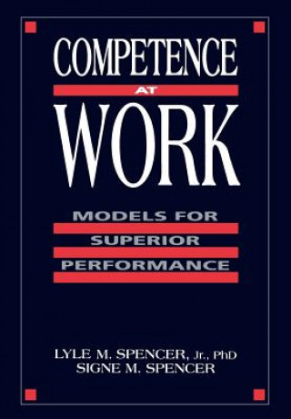 Książka Competence at Work: Models for Superior Performanc Performance Spencer