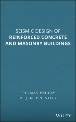 Książka Seismic Design of Reinforced Concrete and Masonry Buildings Paulay