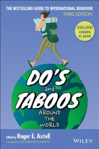 Könyv Do's and Taboos Around The World 3e Axtell