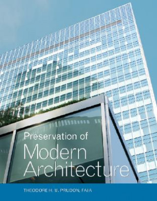 Książka Preservation of Modern Architecture Theodore Prudon