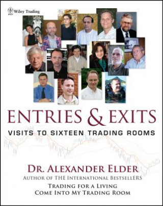 Könyv Entries and Exits - Visits to 16 Trading Rooms Alexander Elder