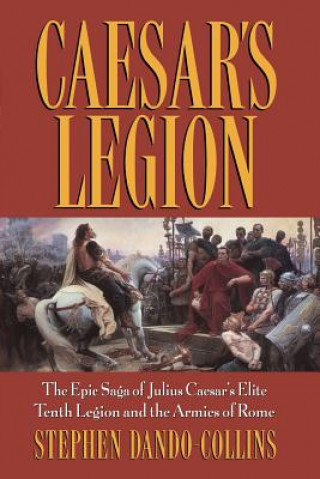 Kniha Caesar's Legion Stephen Dando-Collins