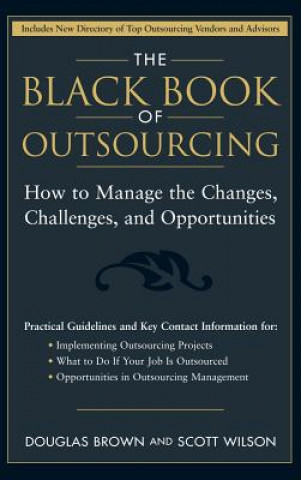 Książka Black Book of Outsourcing - How to Manage the Changes, Challenges and Opportunities Douglas Brown