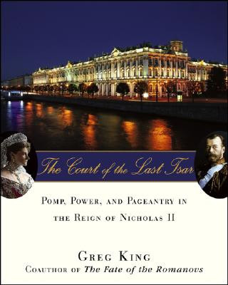 Книга Court of the Last Tsar Gregory King