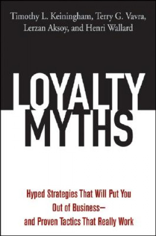 Książka Loyalty Myths Timothy Keiningham