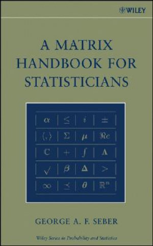 Kniha Matrix Handbook for Statisticians George A F Seber